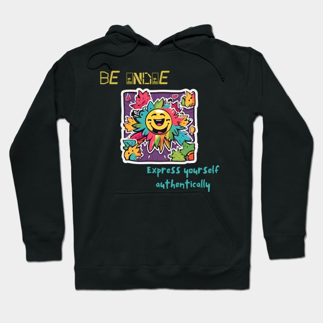 Unleash Your True You: Be Boldly Indie, Express Authentically (Emphasizes Self-Expression and Individuality) Hoodie by Inspire Me 